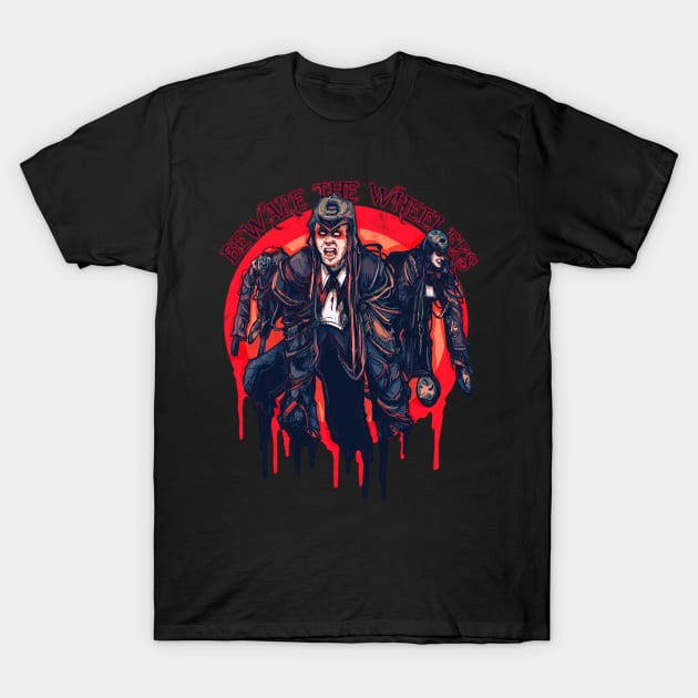 Beware The Wheelers T-Shirt by LVBart